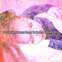 White Noise Baby Sleep - 37 Starlight Dreams Songs To Soothe Baby And You