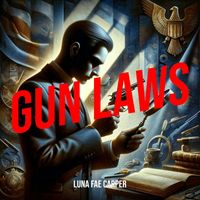 Luna Fae Carper - Gun Laws