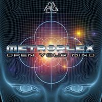 Metroplex - Open Your Mind