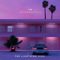 The Lightning Kids - FM (Instrumentals)