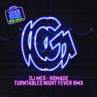 DJ Mes - Homage (Turntables Night Fever Remix)