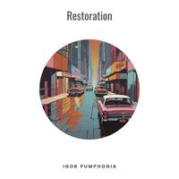 Igor Pumphonia - Restoration
