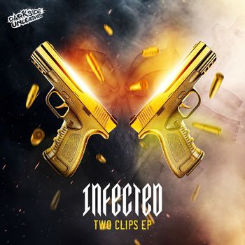 Infected - Two Clips EP (Explicit)