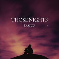 Rassco - Those Nights (Explicit)