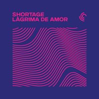 Shortage - Lágrima de Amor (Extended Mix)
