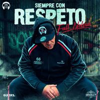 Full Nelson - Siempre Con Respeto