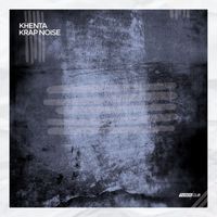 Krap Noise - Khenta