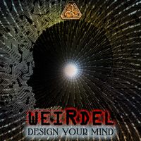 Weirdel - Design Your Mind