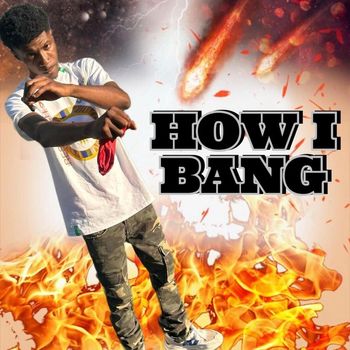 Blitz - How I Bang (Explicit)
