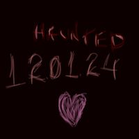 Haunted - 12.01.24 (luv)