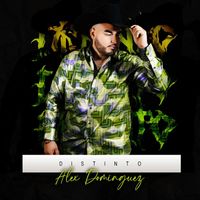 Alex Dominguez - Distinto