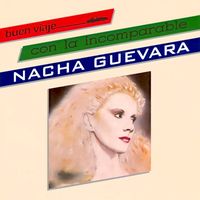Nacha Guevara - Buen Viaje con la Incomparable Nacha Guevara