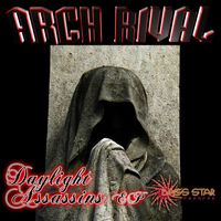 Arch Rival - Daylight Assassins