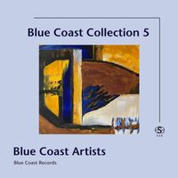 Blue Coast Artists - Blue Coast Collection 5 (Audiophile Edition SEA)