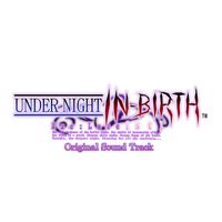 Raito - UNDER NIGHT IN-BIRTH Exe:Late [st] (Extra Soundtrack)