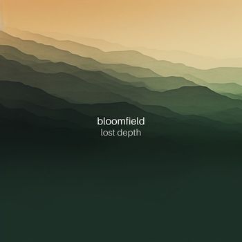 Bloomfield - Lost Depth