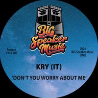 Kry (IT) - Don't You Worry About Me