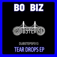 Bo Biz - Tear Drops