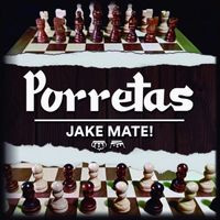 Porretas - Jake Mate! (Explicit)