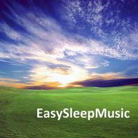 Easy Sleep Music - Relaxing Sleep Music - A World Of True Relaxation