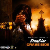 ShaqStar - Grave Side (Explicit)