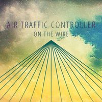 Air Traffic Controller - On The Wire