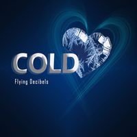 Flying Decibels - Cold