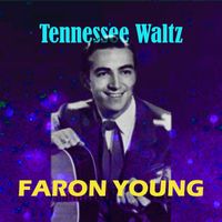 Faron Young - Tennessee Waltz