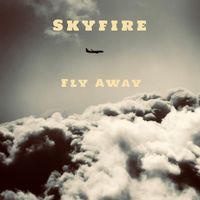 Skyfire - Fly Away