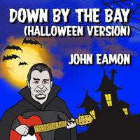 John Eamon - Down by the Bay (Halloween Version)