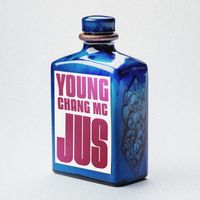 Young Chang Mc - JUS (Explicit)