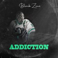 Black Zeus - Addiction