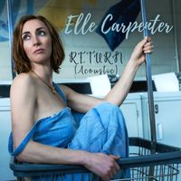 Elle Carpenter - Return (Acoustic)