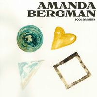 Amanda Bergman - Poor Symmetry / Cities