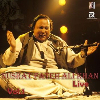 Nusrat Fateh Ali Khan - NUSRAT FATEH ALI KHAN LIVE VOL.1