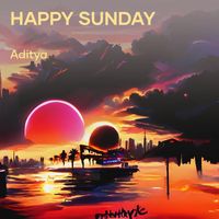 Aditya - Happy Sunday (Acoustic)