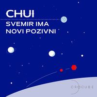 Chui - Svemir Ima Novi Pozivni