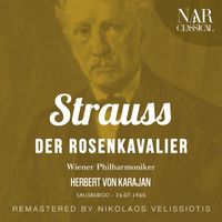 Herbert Von Karajan, Wiener Philharmoniker - Strauss: Der Rosenkavalier