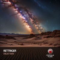 ReTTriger - Milky Way