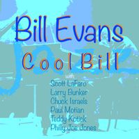 Bill Evans - Cool Bill