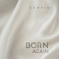Gambimi - Born Again