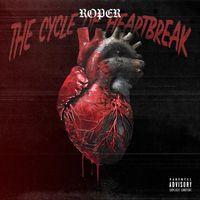 Roper - The Cycle of Heartbreak (Explicit)