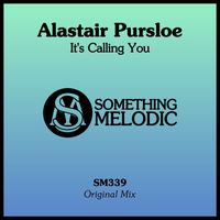 Alastair Pursloe - It's Calling You