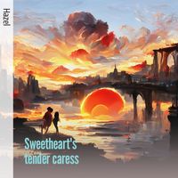 Hazel - Sweetheart's Tender Caress (Acoustic)