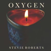 Stevie Roberts - Oxygen