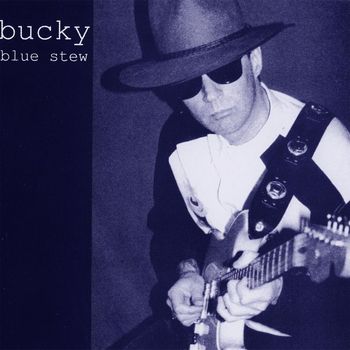 Bucky - Bucky - Blue Stew