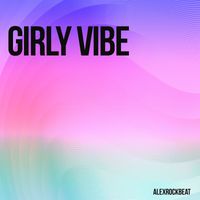 AlexRockBeat - Girly Vibe