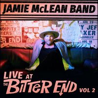 Jamie McLean Band - Live at the Bitter End, Vol. 2