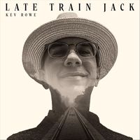Kev Rowe - Late Train Jack - Radio Edit