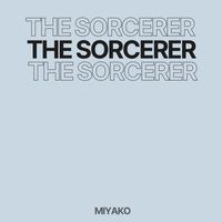 The Sorcerer - Miyako